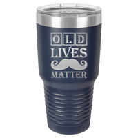 Thumbnail for Old Lives Matter Design Tumbler Cup