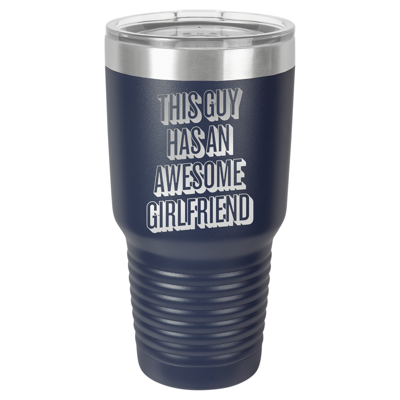 This Guy Has An Awesome Girlfriend Tumbler