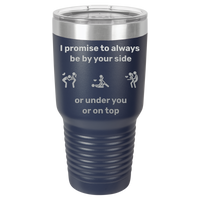 Thumbnail for I Promise to Always Be by Your Side Tumbler