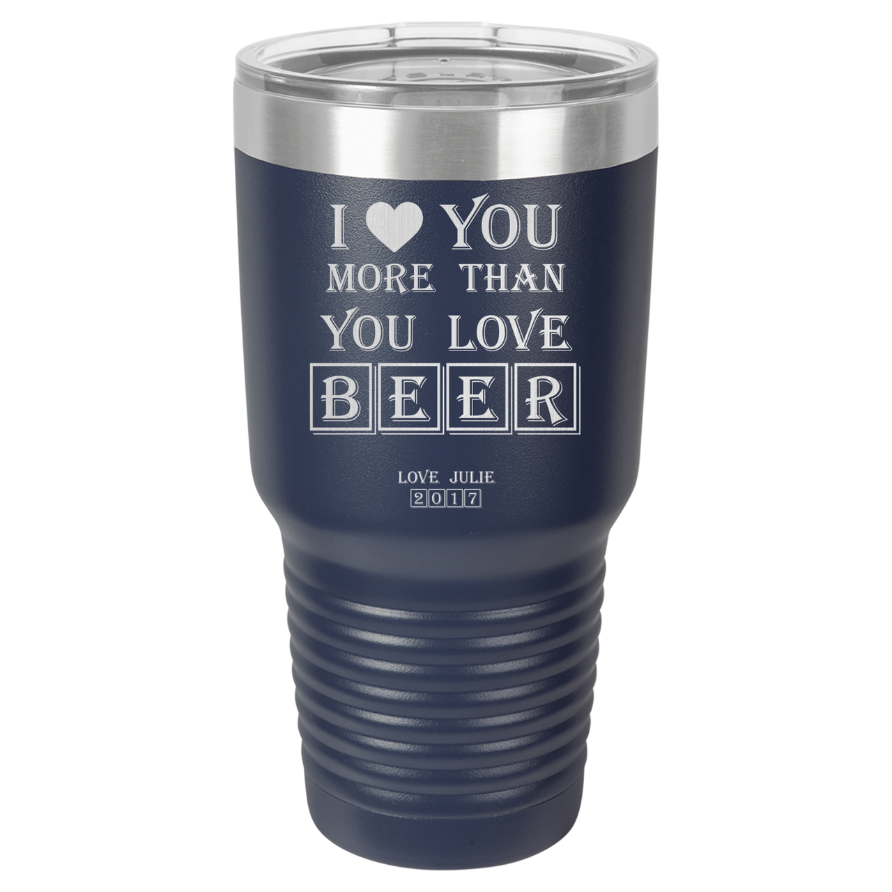 I Love You More Then You Love Tumbler