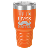 Thumbnail for Old Lives Matter Design Tumbler Cup