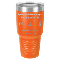 Thumbnail for I Promise to Always Be by Your Side Tumbler