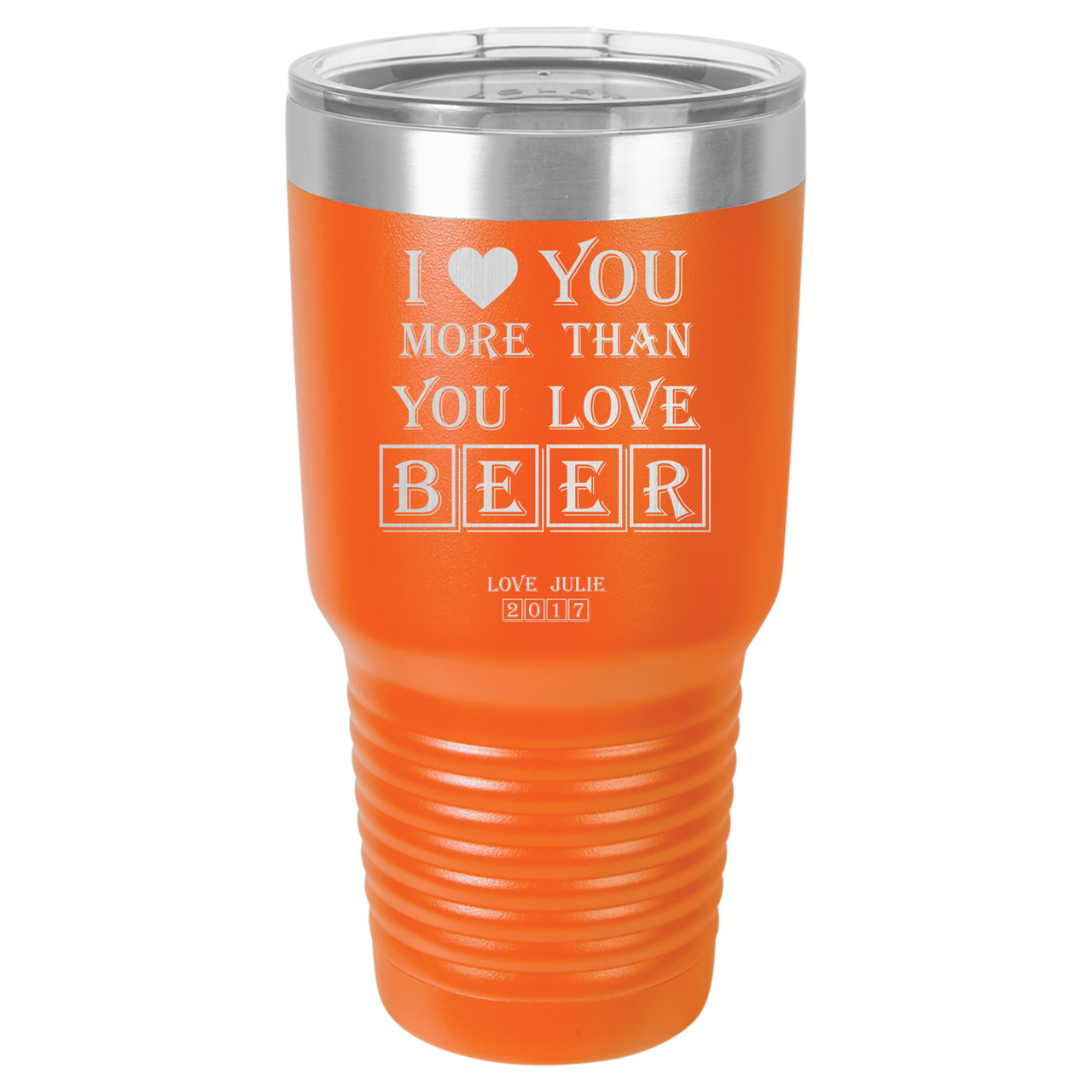 I Love You More Then You Love Tumbler