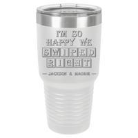 Thumbnail for I'm So Happy We Swiped Right Tumbler