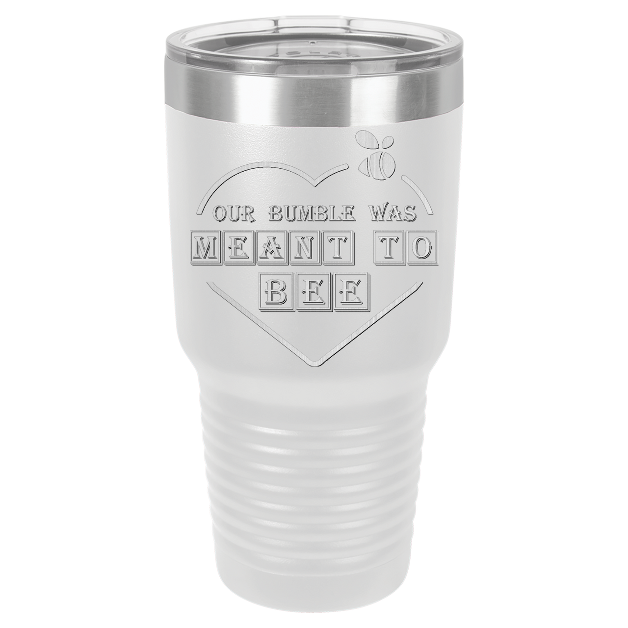 Our Bumble Was Meant to Bee Tumbler