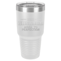 Thumbnail for Vintage Age to Perfection Tumbler