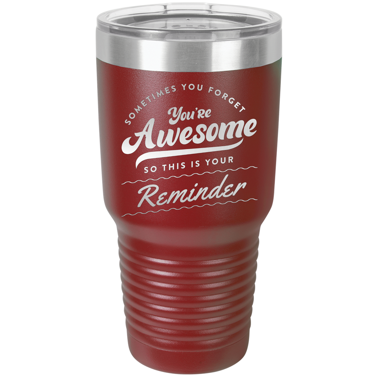You're Awesome Reminder Tumbler
