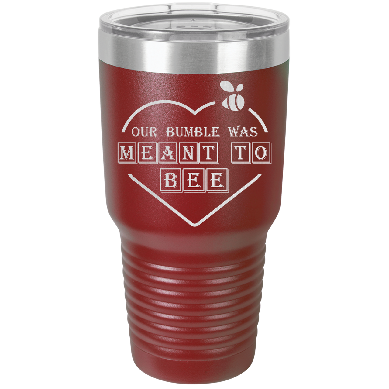 Our Bumble Was Meant to Bee Tumbler