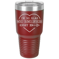 Thumbnail for I'm So Glad We Swiped Right Tumbler