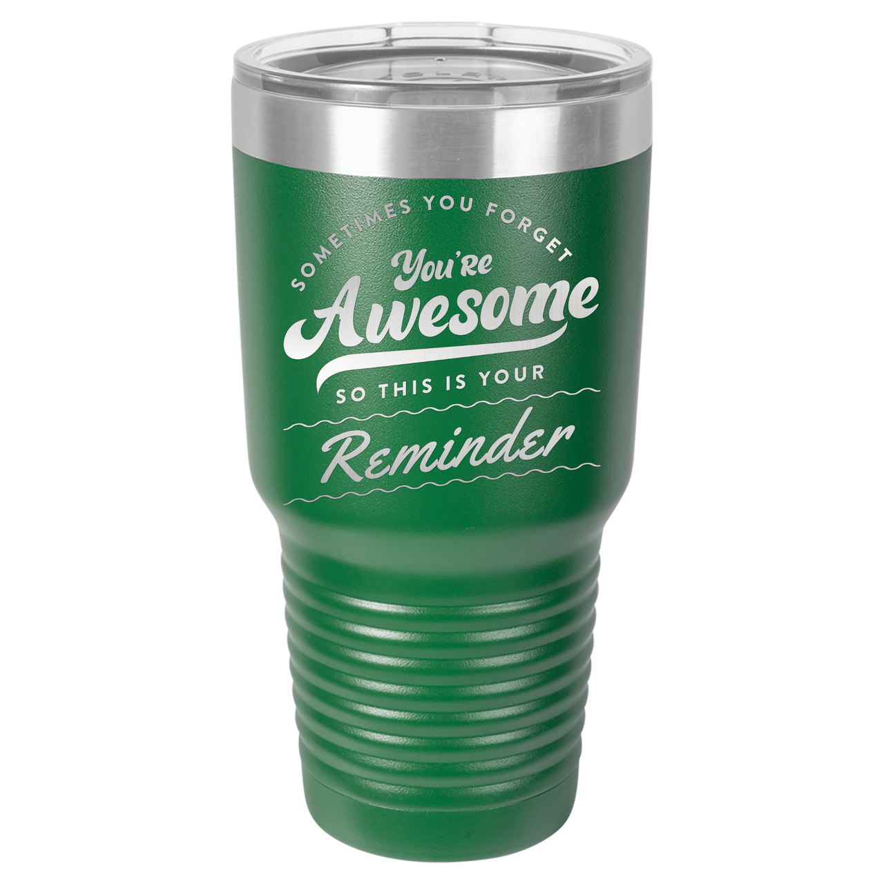You're Awesome Reminder Tumbler