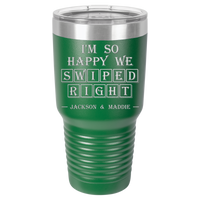 Thumbnail for I'm So Happy We Swiped Right Tumbler
