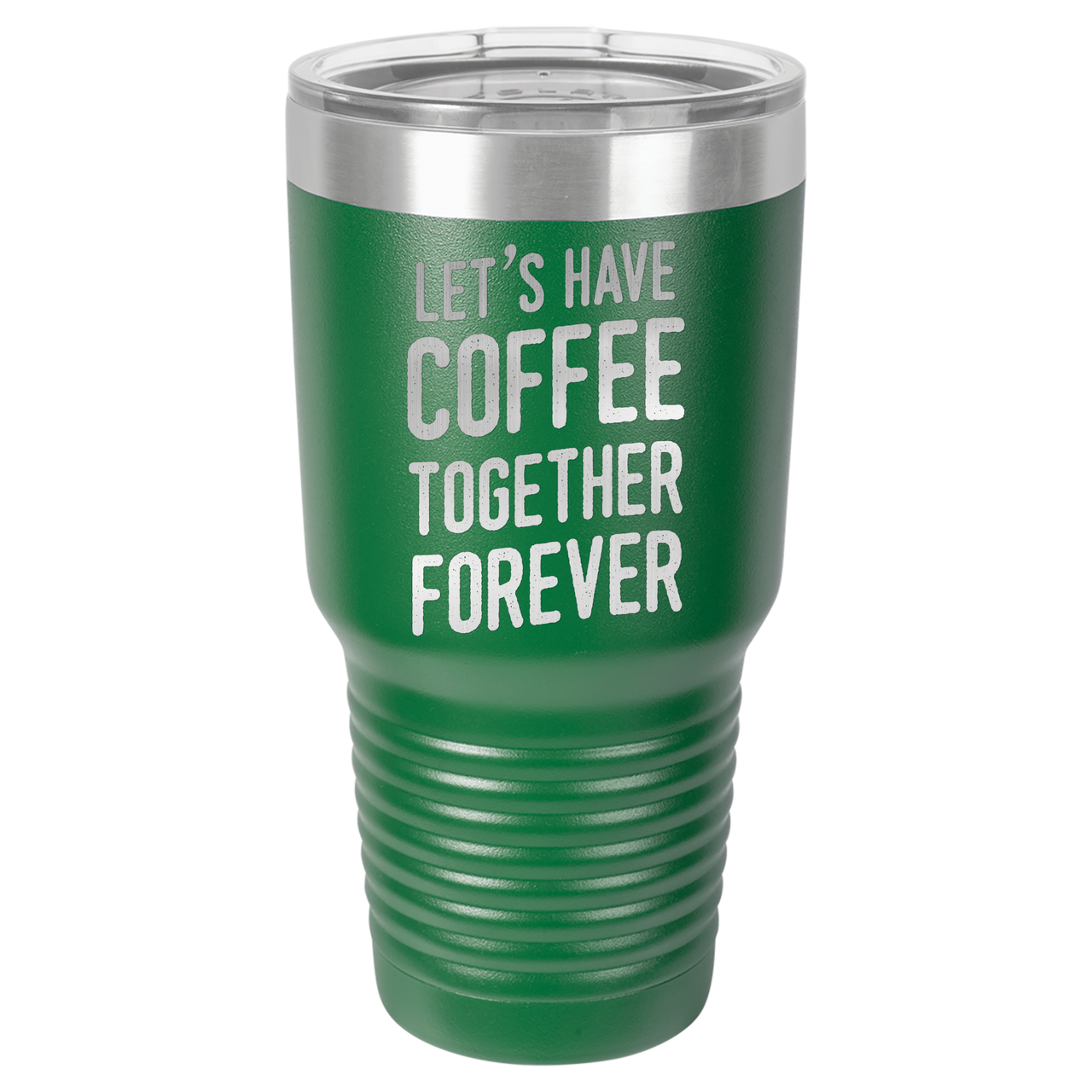 Let's Have Coffee Together Forever Tumbler