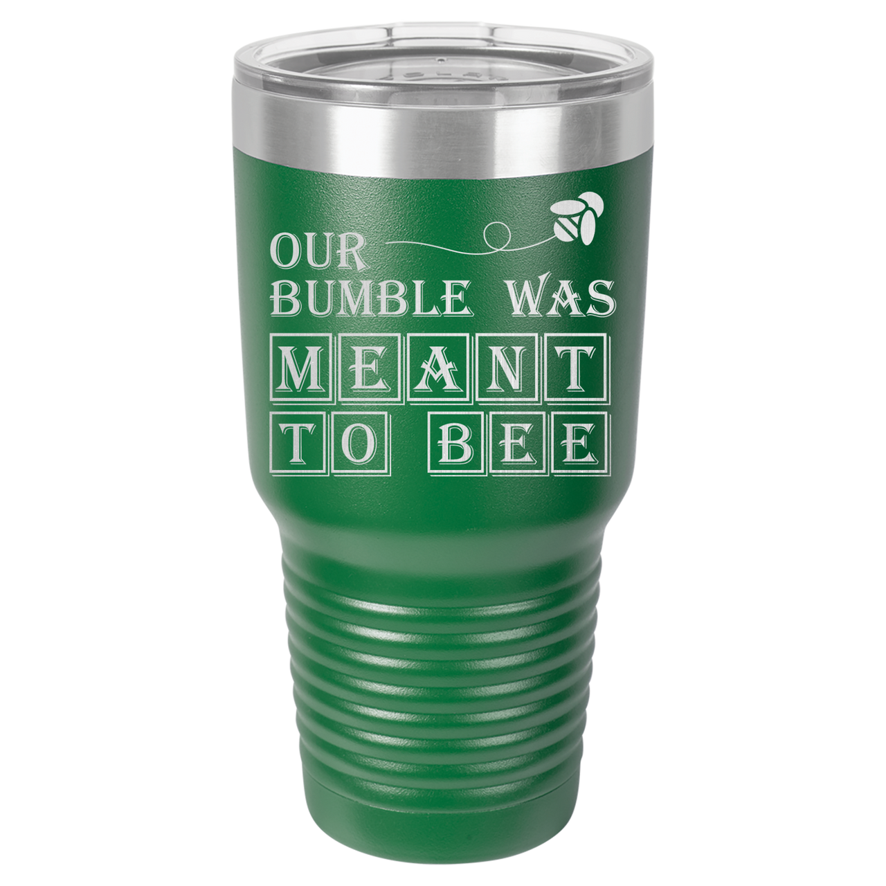 Our Bumble Was Meant to Bee Tumbler