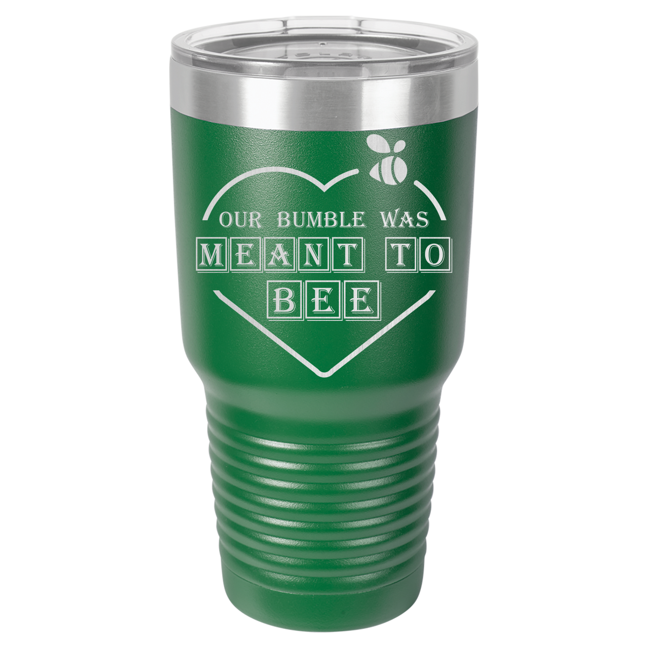 Our Bumble Was Meant to Bee Tumbler