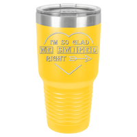 Thumbnail for I'm So Glad We Swiped Right Tumbler