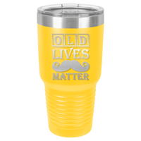 Thumbnail for Old Lives Matter Design Tumbler Cup