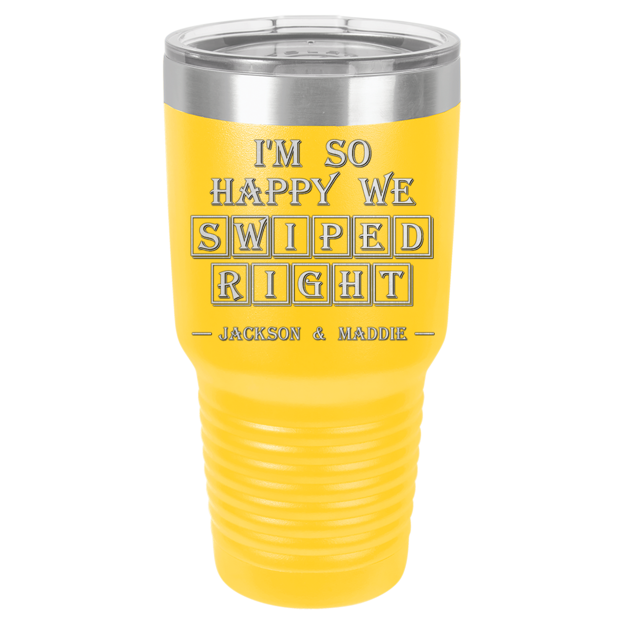 I'm So Happy We Swiped Right Tumbler