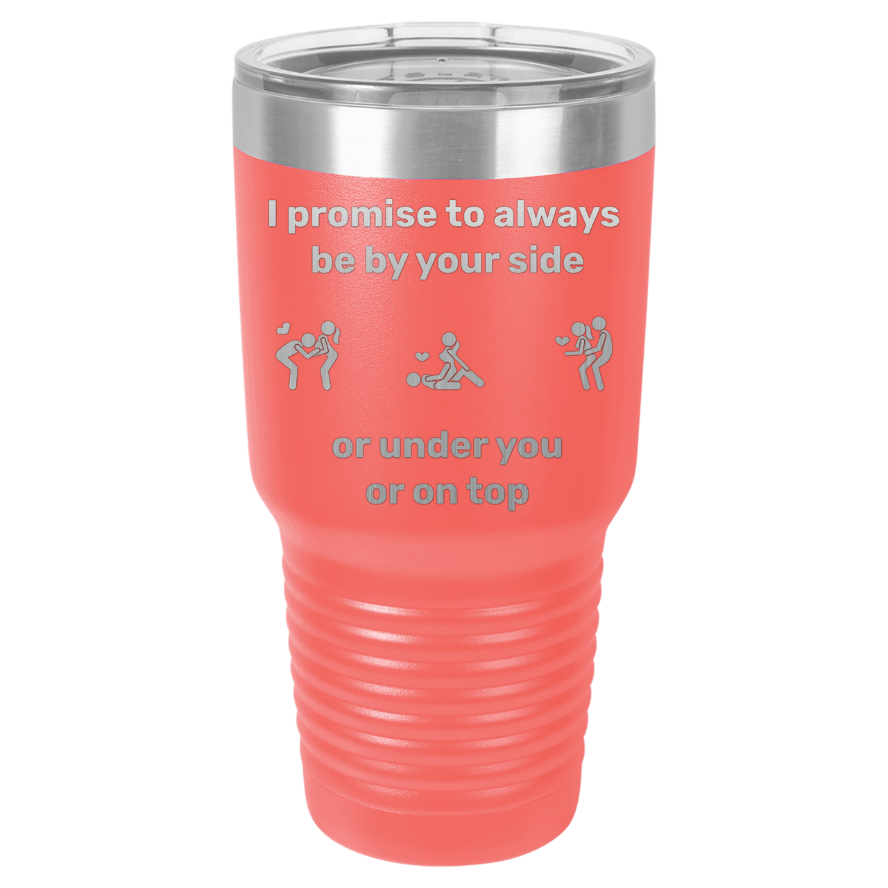 I Promise to Always Be by Your Side Tumbler