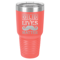 Thumbnail for Old Lives Matter Design Tumbler Cup