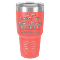 Thumbnail for I'm So Happy We Swiped Right Tumbler
