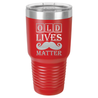Thumbnail for Old Lives Matter Design Tumbler Cup