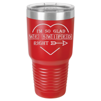 Thumbnail for I'm So Glad We Swiped Right Tumbler