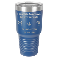 Thumbnail for I Promise to Always Be by Your Side Tumbler