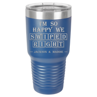 Thumbnail for I'm So Happy We Swiped Right Tumbler