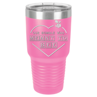 Thumbnail for Our Bumble Was Meant to Bee Tumbler