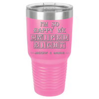 Thumbnail for I'm So Happy We Swiped Right Tumbler
