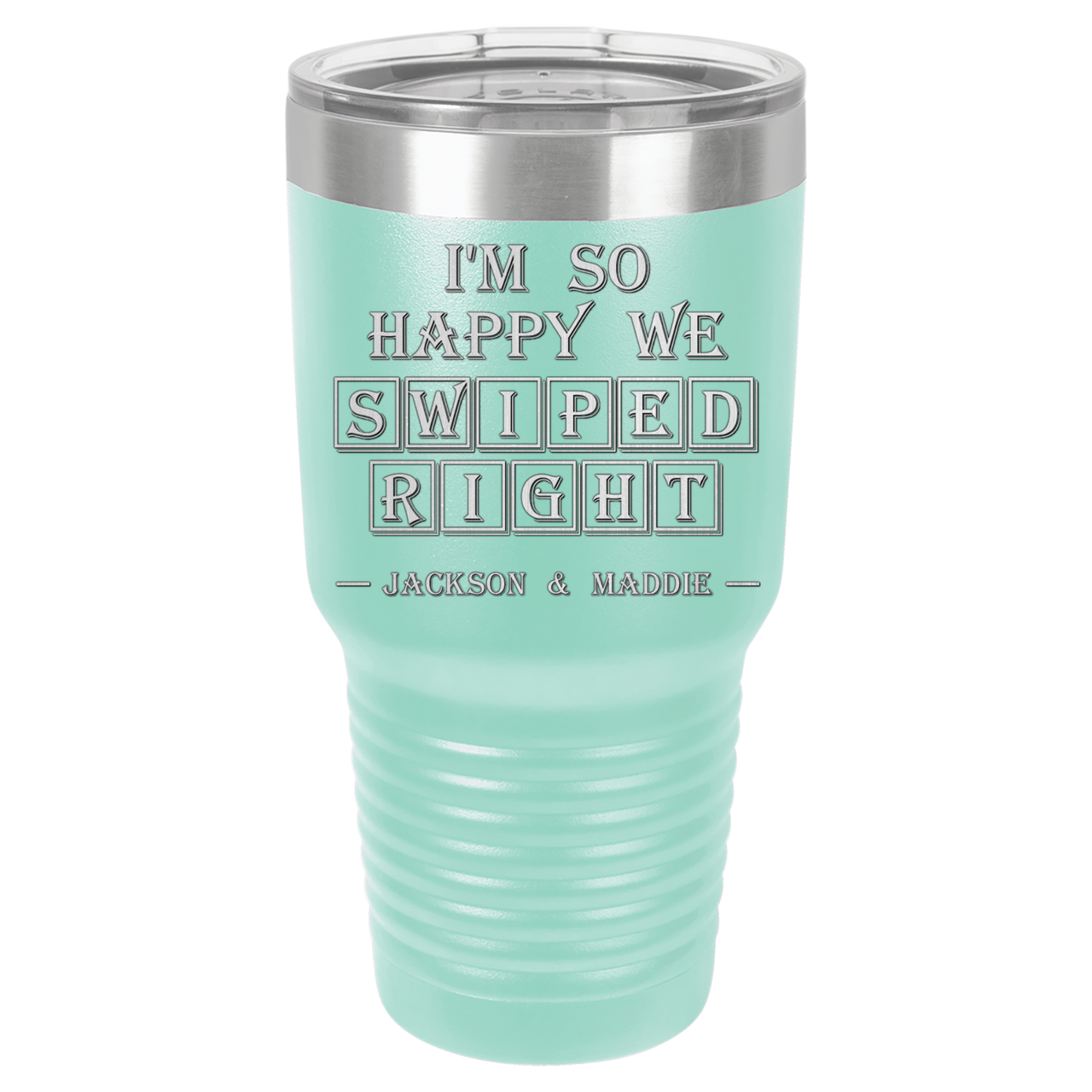 I'm So Happy We Swiped Right Tumbler