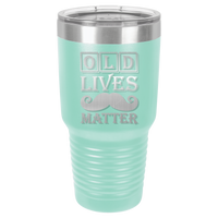 Thumbnail for Old Lives Matter Design Tumbler Cup
