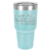 Thumbnail for I Love You to the Stars Tumbler