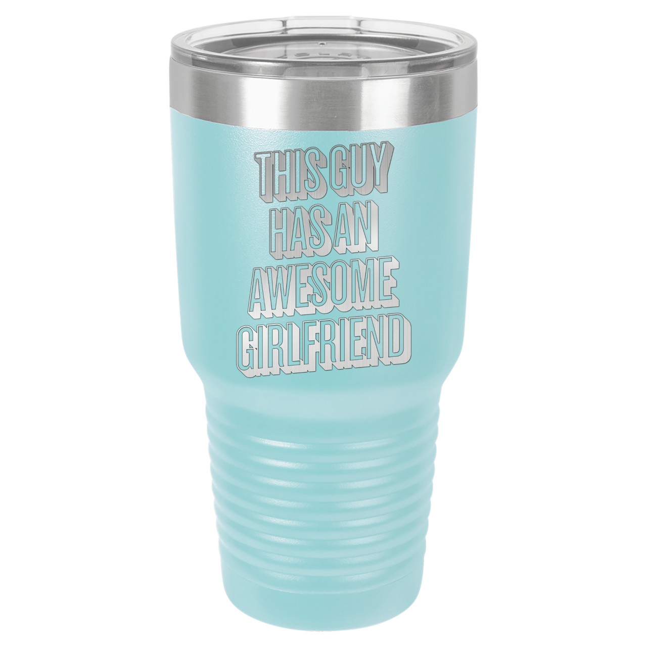 This Guy Has An Awesome Girlfriend Tumbler