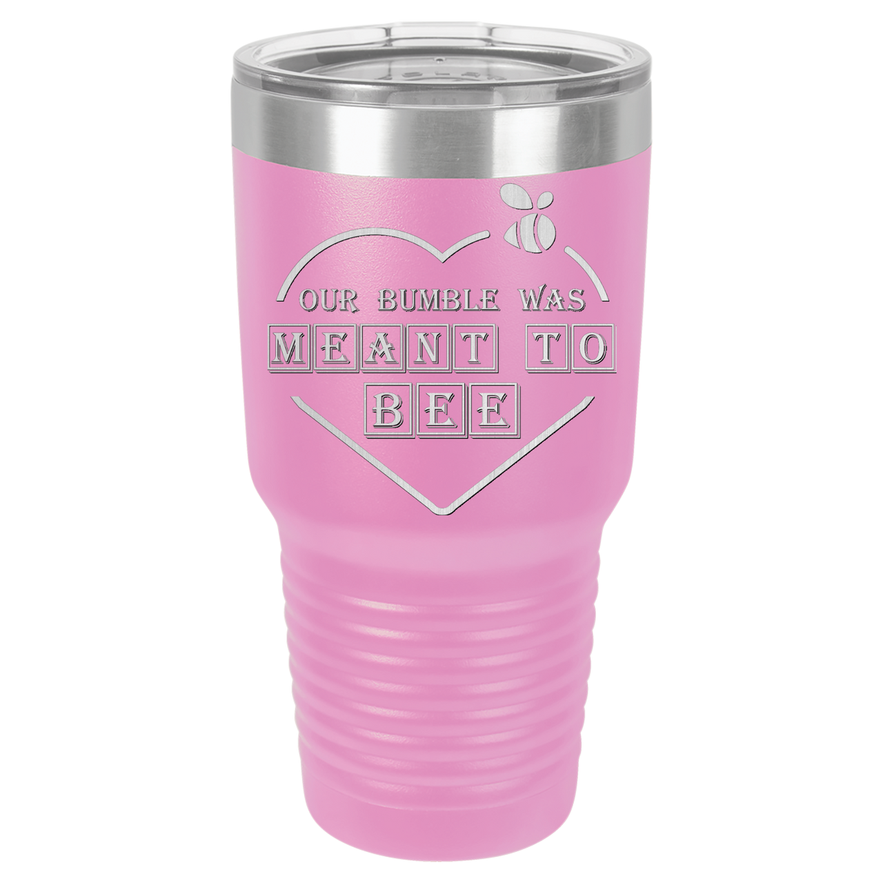 Our Bumble Was Meant to Bee Tumbler