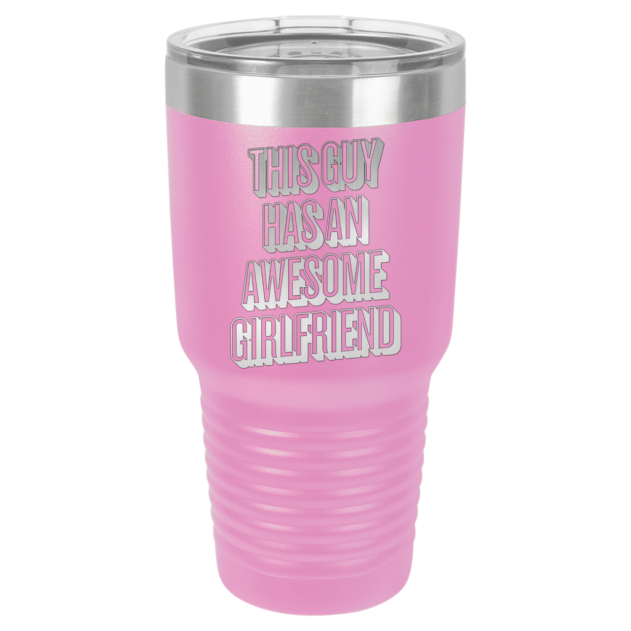 This Guy Has An Awesome Girlfriend Tumbler