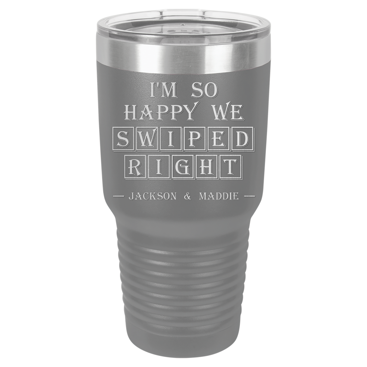 I'm So Happy We Swiped Right Tumbler