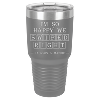 Thumbnail for I'm So Happy We Swiped Right Tumbler