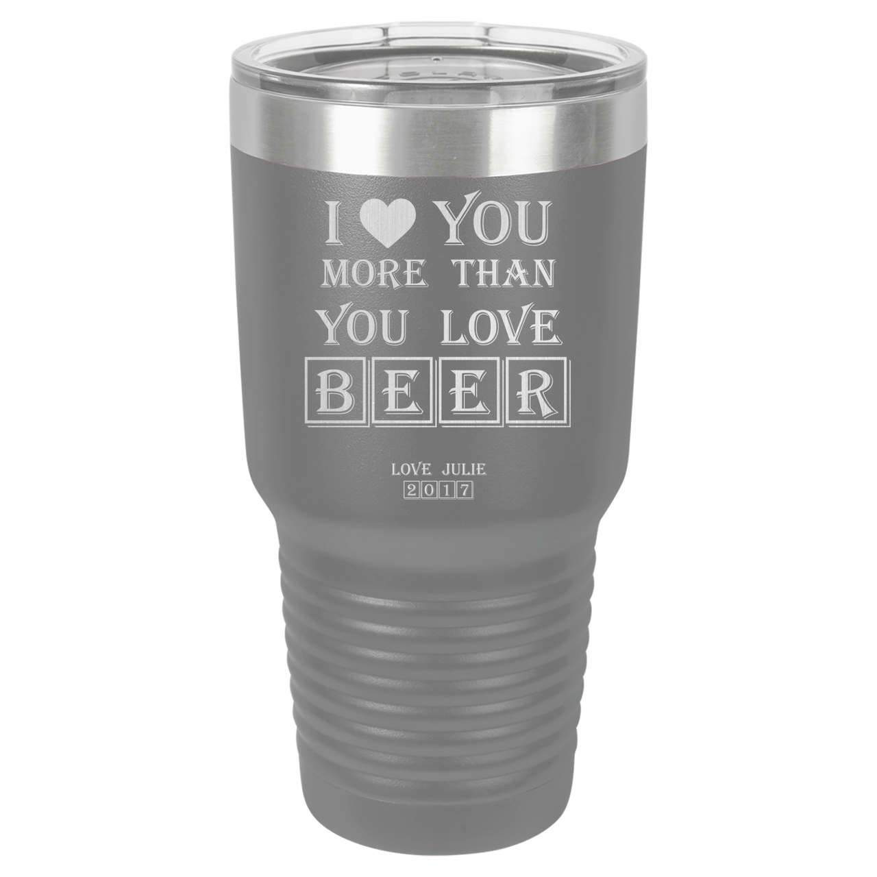 I Love You More Then You Love Tumbler