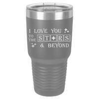 Thumbnail for I Love You to the Stars Tumbler