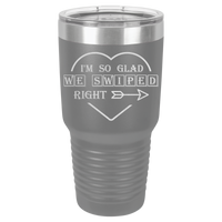 Thumbnail for I'm So Glad We Swiped Right Tumbler