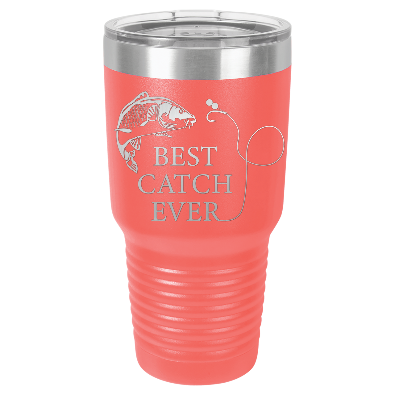 New Best Catch Ever Tumbler