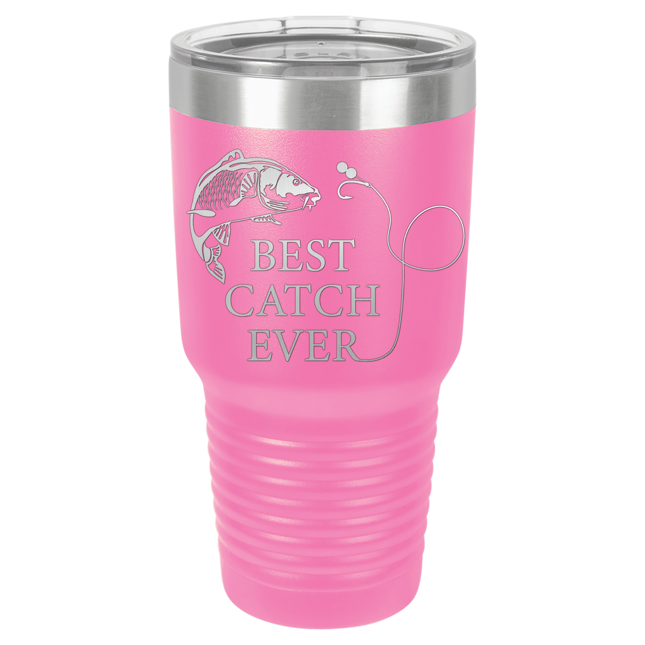 New Best Catch Ever Tumbler