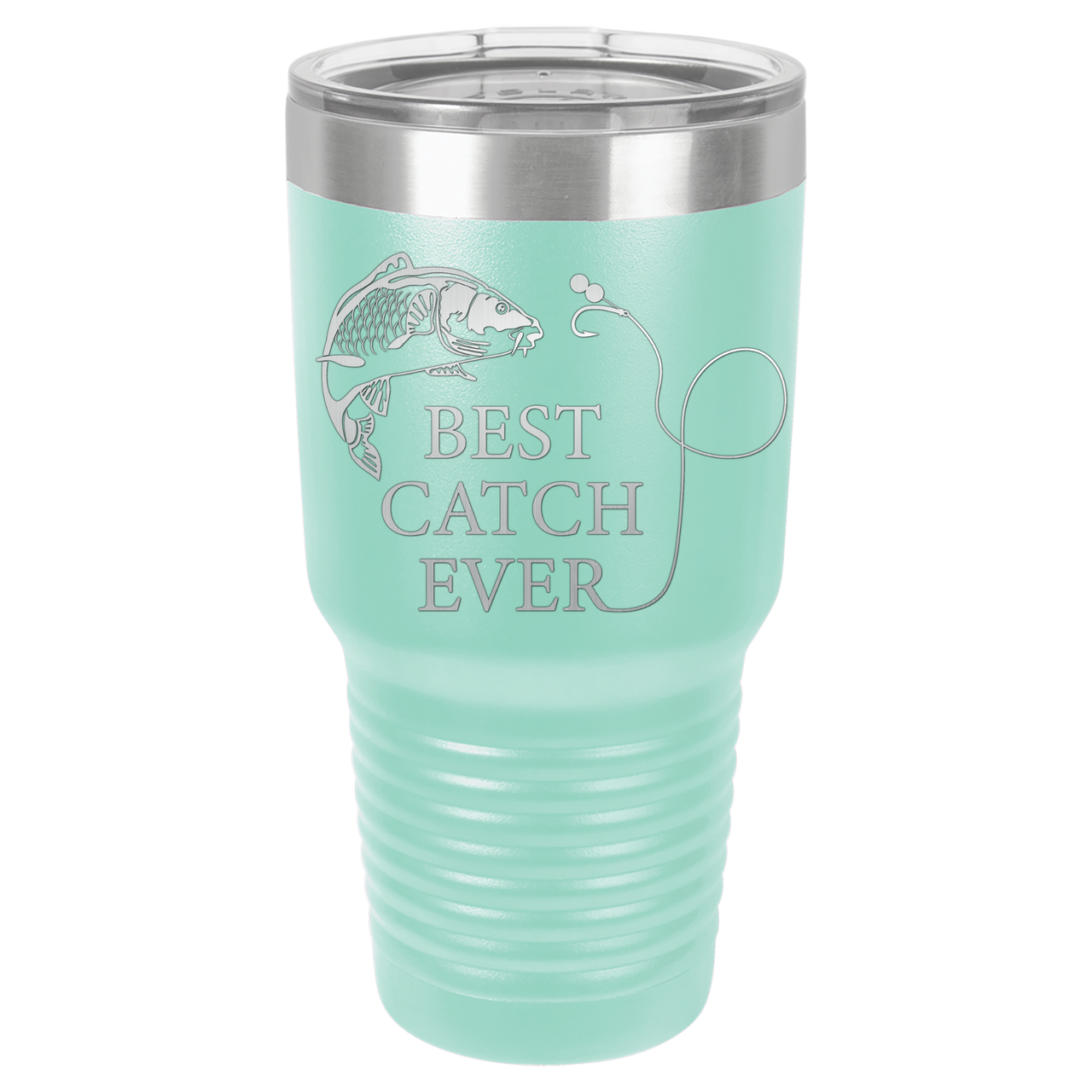 New Best Catch Ever Tumbler