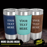 Thumbnail for Premium Custom YOUR TEXT Leatherette Tumbler, Personalized 20 oz Tumblers Gift for Him, Custom Your Text Leather Tumbler Gift for Dad