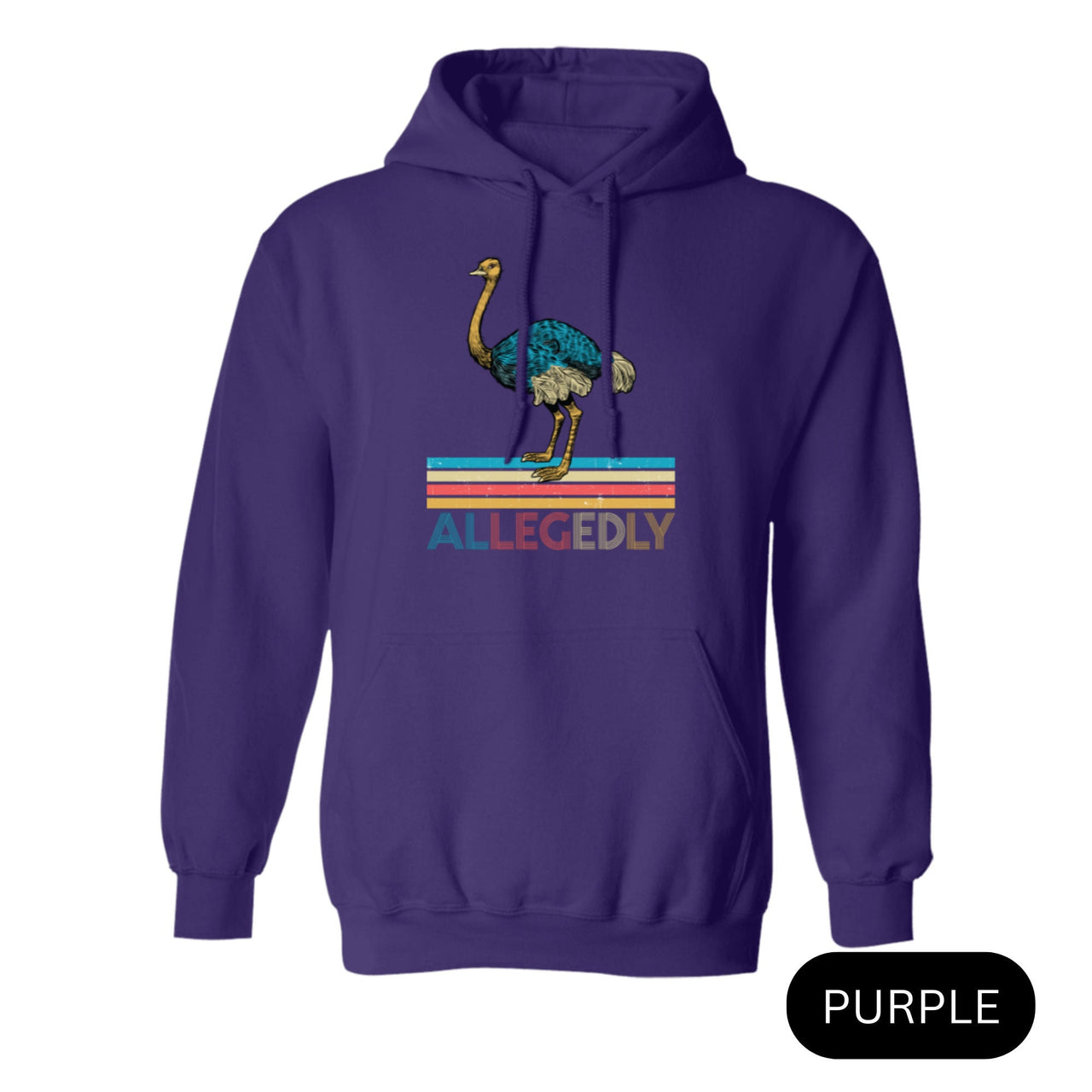Allegedly Ostrich Letterkenny Hoodie