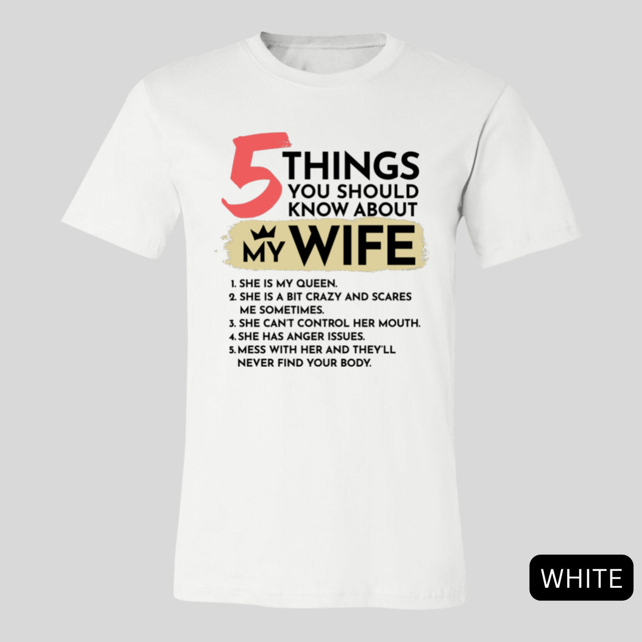 5 Things You Should Know About My Wife Tee