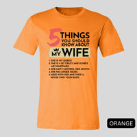 Thumbnail for 5 Things You Should Know About My Wife Tee