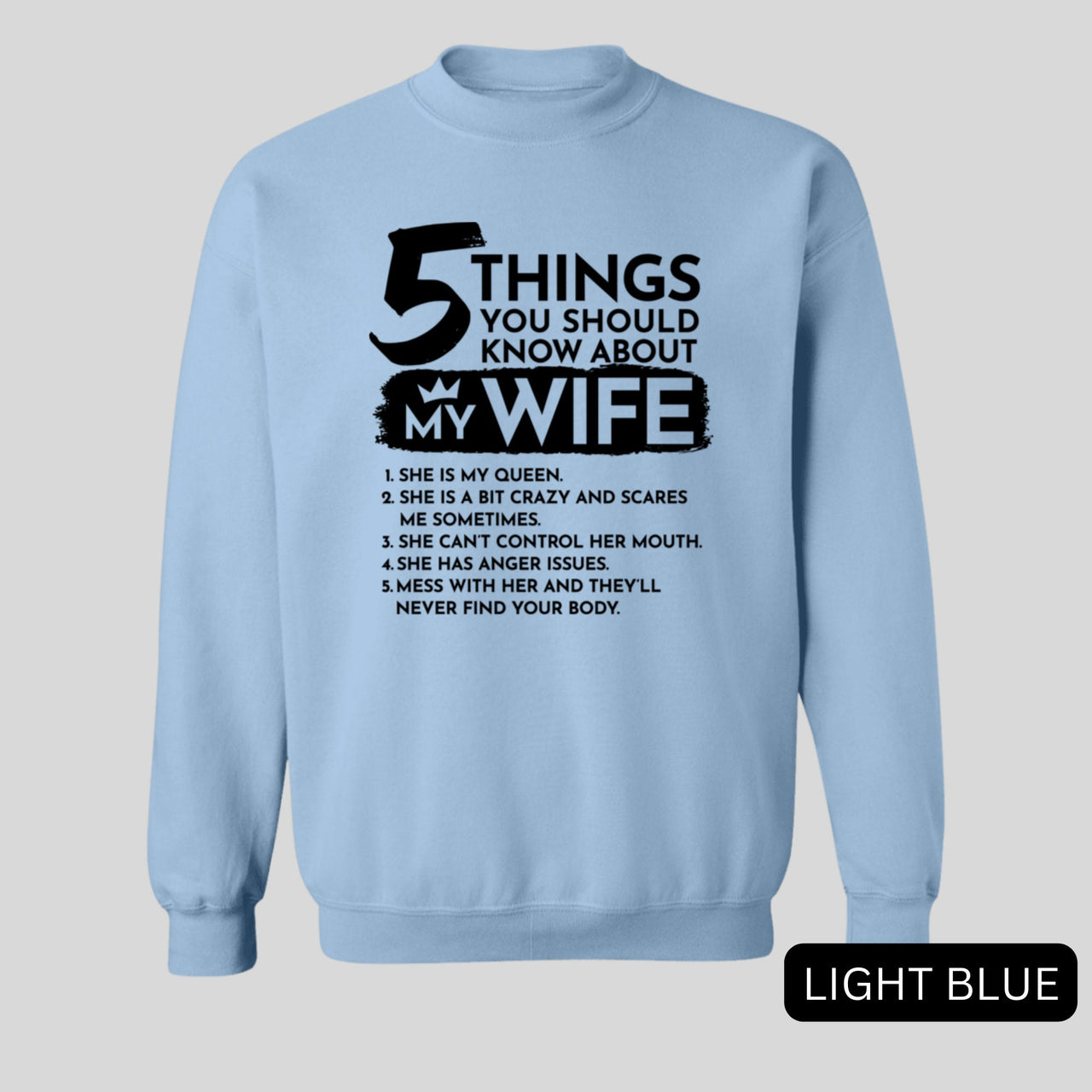 5 Things You Should Know About My Wife Sweatshirt