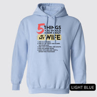 Thumbnail for Funny 5 Things You Should Know About My Wife Hoodie